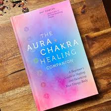 The Aura + Chakra Healing Companion